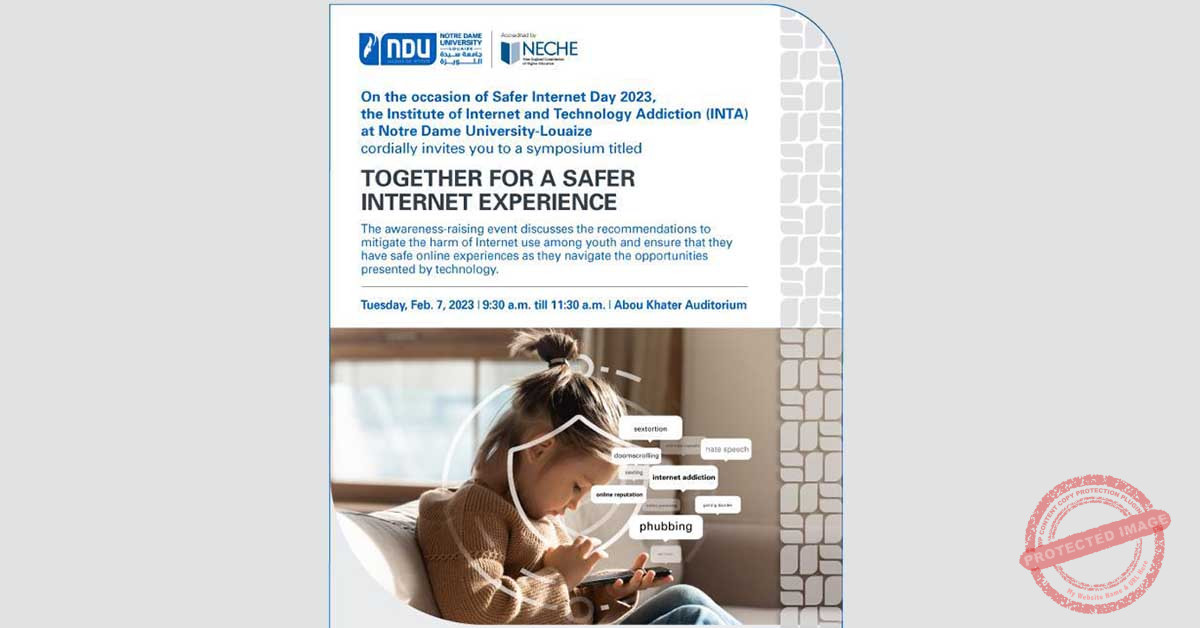 Read more about the article ندوة بعنوان: معًا لتجربة إنترنت أكثر أمانًا في ال NDU